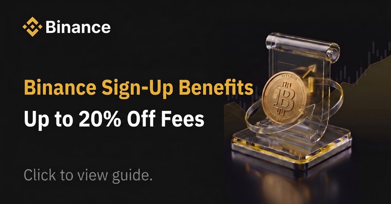 Binance Sign-Up Benefits - Up to 20% Off Fees